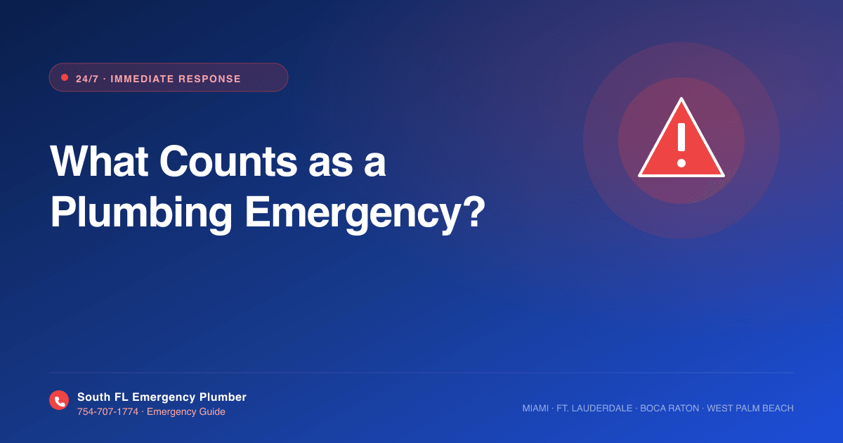 What Counts as a Plumbing Emergency in South Florida?